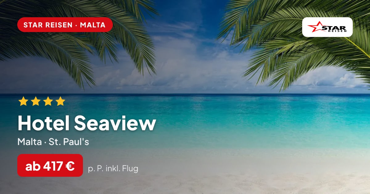 Hotel Seaview – Malta ab 417 € p. P.