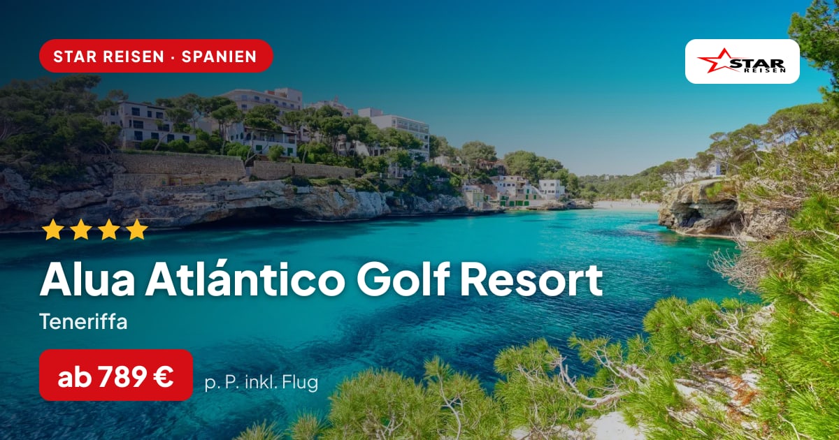Alua Atlántico Golf Resort – Teneriffa ab 789 € p. P.