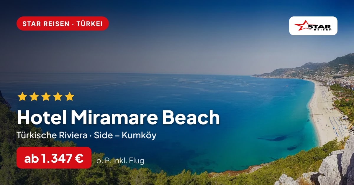 Hotel Miramare Beach – Türkische Riviera ab 1.347 € p. P.