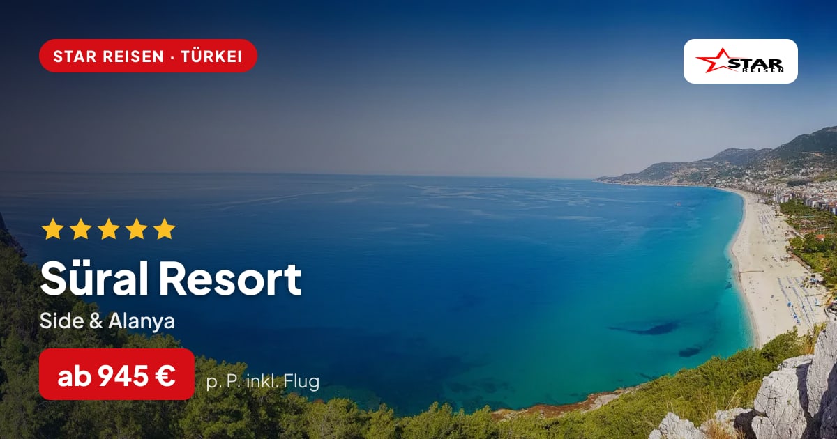 Süral Resort – Side & Alanya ab 945 € p. P.
